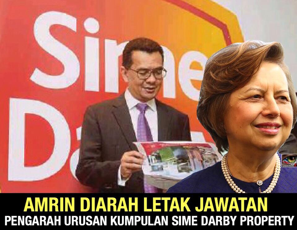 Amrin diarah letak jawatan Pengarah Urusan penggantinya bekas pegawai Sime Darby Property?